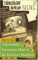 Tabutluklar, Sansaryan Han ve İki Emniyet Müdürü Rıfat N. Bali