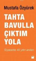 Tahta Bavulla Çıktım Yola