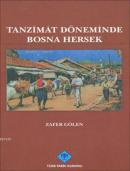 Tanzimat Döneminde Bosna Hersek Zafer Gölen