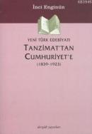 Tanzimat'tan Cumhuriyete Yeni Türk Edebiyatı (1839-1923)