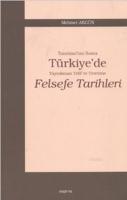 Tanzimat'tan Sonra Türkiye'de Yayınlanan Telif ve Tercüme Felsefe Tari