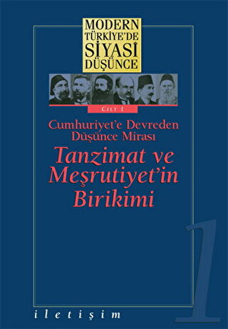 Tanzimat ve Meşrutiyet’in Birikimi Cumhuriyet’e Devreden Düşünce Miras