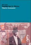 Tanzimattan 21. Yüzyıla Türkiye Ekonomisi %10 indirimli Gülten Kazgan