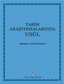 Tarih Araştırmalarında Usul (Ciltli) Mübahat S. Kütükoğlu