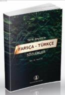 Tarih Boyunca Farsça - Türkçe Sözlükler Yusuf Öz