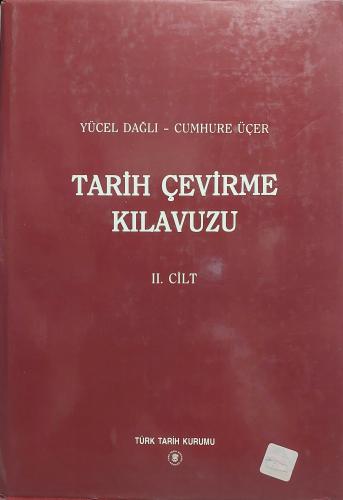 Tarih Çevirme Kılavuzu - 2. Cilt Yücel Dağlı