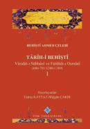 Tarih-i Behişti: -I- Varidat-ı Sübhani ve Fütuhat-ı Osmani (686-791/12