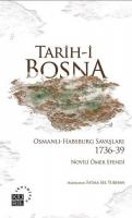 Tarih-i Bosna Osmanlı-Habsburg Savaşları 1736-39 Novili Ömer Efendi