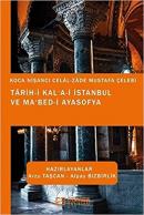 Tarih-i Kal‘a-i İstanbul ve Ma‘bed-i Ayasofya Koca Nişancı Celal-zade 