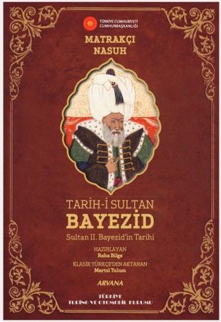 Tarih-i Sultan Bayezid Sultan II. Bayezid'in Tarihi (Tıpkıbasım ile birlikte)