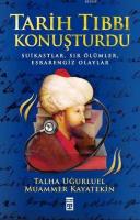 Tarih Tıbbı Konuşturdu
