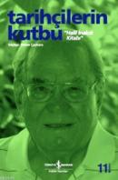 Tarihçilerin Kutbu Halil İnalcık Kitabı
