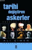 Tarihi Değiştiren Askerler %10 indirimli Ali Çimen