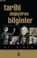 Tarihi Değiştiren Bilginler %10 indirimli Ali Çimen