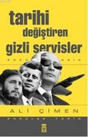 Tarihi Değiştiren Gizli Servisler %10 indirimli Ali Çimen