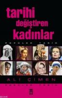Tarihi Değiştiren Kadınlar