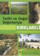 Tarihi ve Doğal Değerleriyle Kırklareli %10 indirimli Kolektif