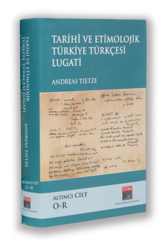 Tarihi ve Etimolojik Türkiye Türkçesi Lugati - 6. Cilt Andreas Tietze