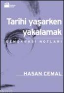 Tarihi Yaşarken Yakalamak %10 indirimli Hasan Cemal