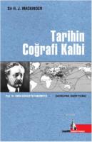 Tarihin Coğrafi Kalbi %10 indirimli Sir H.J. Mackinder