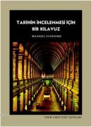 Tarihin İncelenmesi İçin Bir Kılavuz Michael Stanford