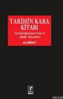 Tarihin Kara Kitabı Tarihçiliğimizde Usul ve Ahlak Meseleleri %30 indi