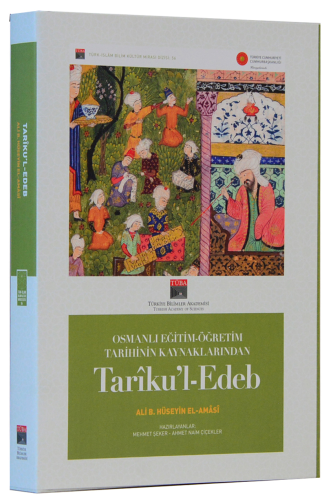 Tarikul-Edeb Osmanlı Eğitim-Öğretim Tarihinin Kaynaklarından (Tıpkıbasım)