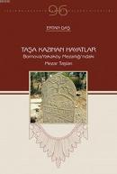 Taşa Kazınan Hayatlar