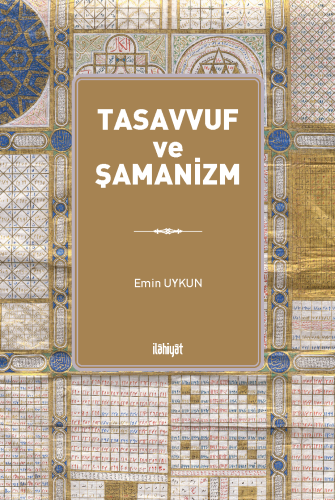 Tasavvuf ve Şamanizm Emin Uykun