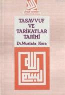 Tasavvuf ve Tarikatlar Tarihi %10 indirimli Mustafa Kara