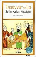 Tasavvuf ve Tıp Selim Kalbin Fizyolojisi Hülya Küçük