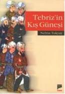 Tebriz'in Kış Güneşi Nefrin Tokyay