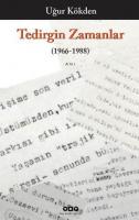 Tedirgin Zamanlar (1966-1988)