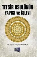 Tefsir Usulünün Yapısı ve İşlevi Süleyman Karacelil