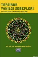 Tefsirde Yanılgı Sebepleri ve Bunlardan Korunma Yöntemleri Muhammed Ve