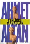 Tehlikeli Masallar %15 indirimli Ahmet Altan