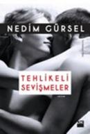 Tehlikeli Sevişmeler Nedim Gürsel