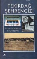 Tekirdağ Şehrengezi Timur Özkan