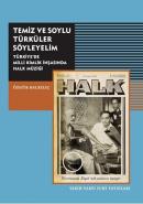 Temiz ve Soylu Türküler Söyleyelim Türkiye'de Milli Kimlik İnşasında Halk Müziği