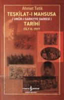 Teşkilat-ı Mahsusa Tarihi (Umur-ı Şarkıyye Dairesi) - Cilt II: 1917 Ah