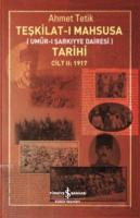 Teşkilat-ı Mahsusa Tarihi (Umur-ı Şarkıyye Dairesi) - Cilt II: 1917