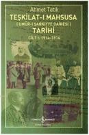 Teşkilat-ı Mahsusa Tarihi (Umur-ı Şarkıyye Dairesi) - Cilt I: 1914 - 1