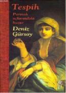 Tespih Parmak Uçlarındaki Huzur (Ciltli)