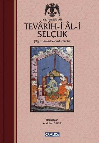 Tevarih-i Al-i Selçuk (Oğuzname-Selçuklu Tarihi)