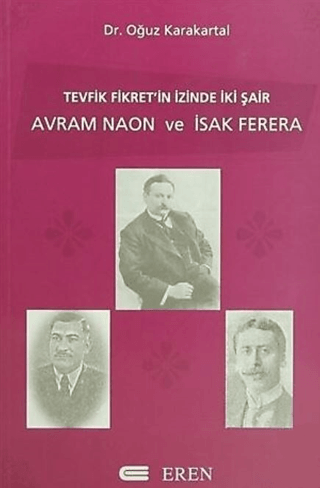 Tevfik Fikret'in İzinde İki Şair Avram Naon ve Isak Ferera