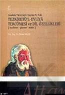 Tezkiretü'l-Evliya Tercümesi ve Dil Özellikleri / İnceleme Gramer Metin