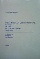 The Armenian Constitutional System in the Ottoman Empire,1839-1863 Var