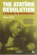 The Atatürk Revolution A Paradigm Of Modernization Suna Kili