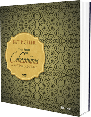 The Book of Cihannüma A 365 Year Old Story
