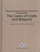 The Cases of Crete and Bulgaria Ottoman Economic Practices in Periods 